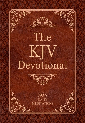The KJV Devotional: 365 Daily Meditations by Broadstreet Publishing Group LLC