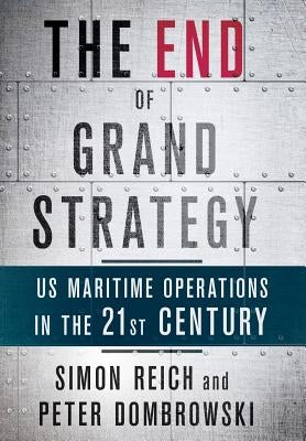 The End of Grand Strategy by Reich, Simon