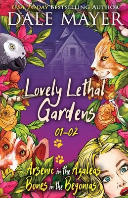 Lovely Lethal Gardens: Books 1-2 by Mayer, Dale