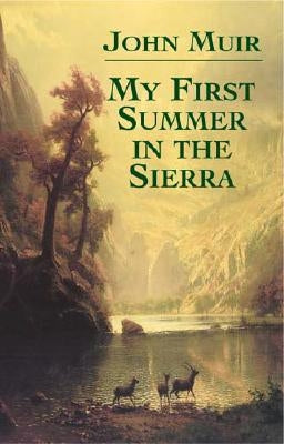 My First Summer in the Sierra by Muir, John