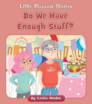 Do We Have Enough Stuff? by Minden, Cecilia
