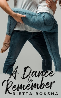 A Dance to Remember by Boksha, Rietta