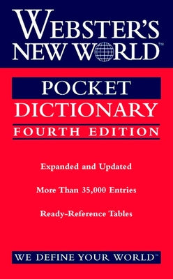 Webster's New World Pocket Dictionary, Fourth Edition by Editors of Webster's New World College D