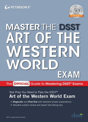 Master the Dsst Art of the Western World Exam by Peterson's