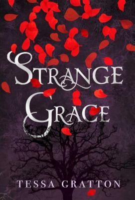 Strange Grace by Gratton, Tessa