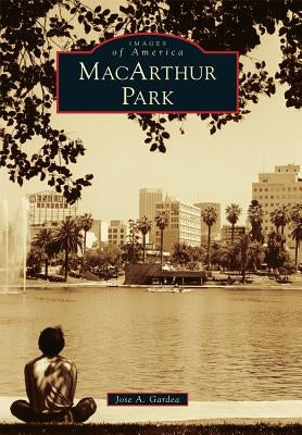 MacArthur Park by Gardea, Jose A.