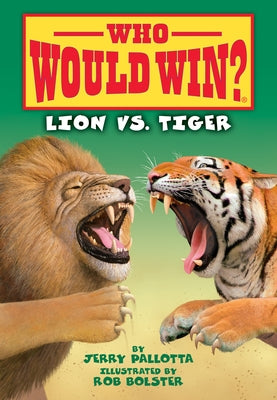 Lion vs. Tiger by Pallotta, Jerry
