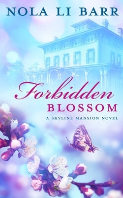 Forbidden Blossom by Li Barr, Nola