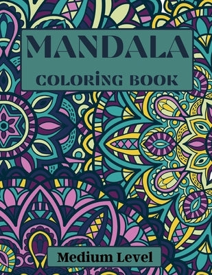 Mandala Coloring Book Medium Level by Publishing, Over The Rainbow