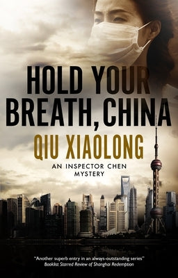 Hold Your Breath, China by Qiu, Xiaolong