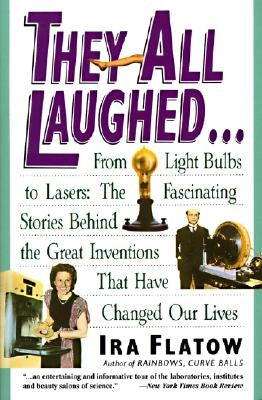 They All Laughed... by Flatow, Ira