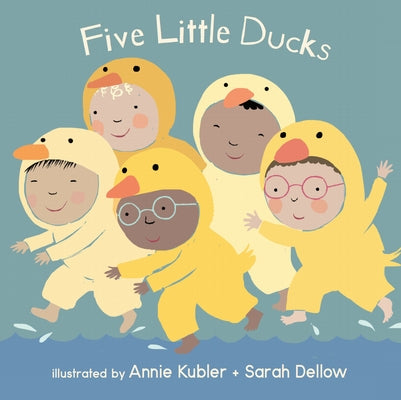 Five Little Ducks by Kubler, Annie