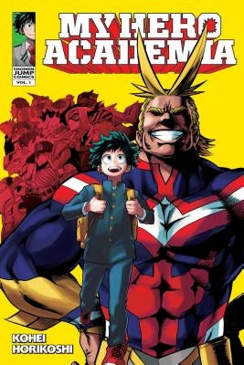 My Hero Academia, Vol. 1, Volume 1 by Horikoshi, Kohei