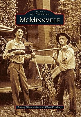 McMinnville by Wanamaker, Monty