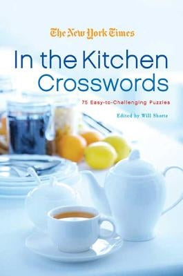 The New York Times in the Kitchen Crosswords by New York Times