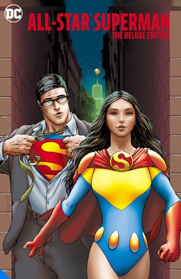 All Star Superman: The Deluxe Edition by Morrison, Grant