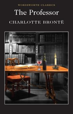 The Professor by Brontë, Charlotte