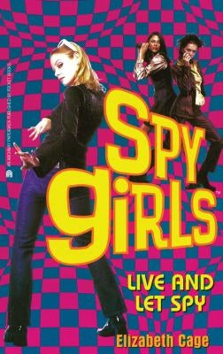 Live and Let Spy, 2 by Cage, Elizabeth