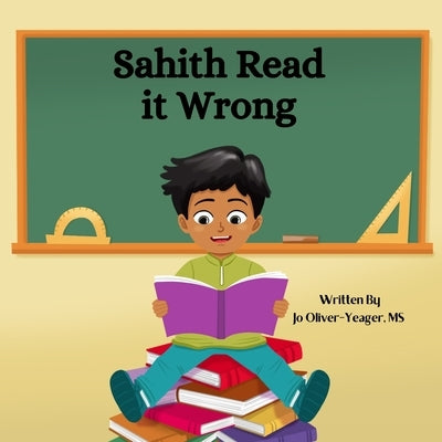 Sahith Read it Wrong by Oliver-Yeager, Jo