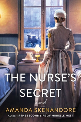 The Nurse's Secret by Skenandore, Amanda
