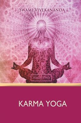 Karma Yoga by Vivekananda, Swami