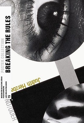 Breaking the Rules: Posters from the Turbulent 1980s in Switzerland: Poster Collection 15 by Jaeggi, Martin