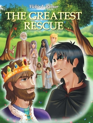 The Greatest Rescue by Keener, Vickie L.