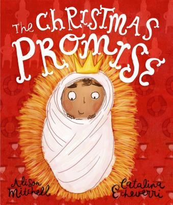 The Christmas Promise: Hardback Gift Edition by Mitchell, Alison
