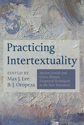Practicing Intertextuality by Lee, Max J.