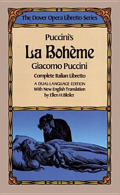 Puccini's La Boheme (the Dover Opera Libretto Series) by Puccini, Giacomo