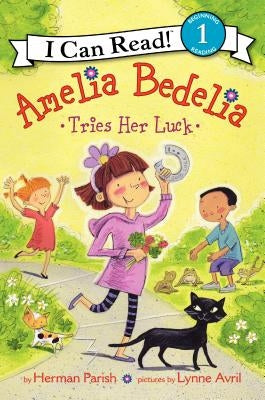 Amelia Bedelia Tries Her Luck by Parish, Herman