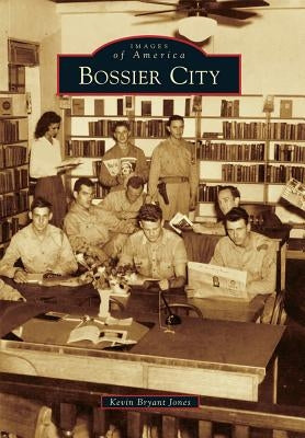 Bossier City by Jones, Kevin Bryant