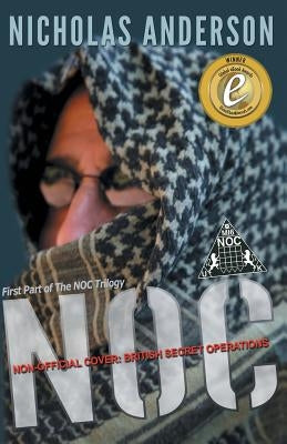 NOC - Non-Official Cover: British Secret Operations by Anderson, Nicholas