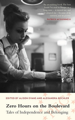 Zero Hours on the Boulevard: Tales of Independence and Belonging by Büchler, Alexandra