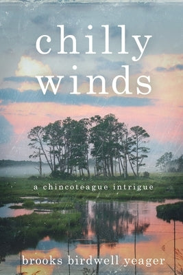 Chilly Winds by Yeager, Brooks B.