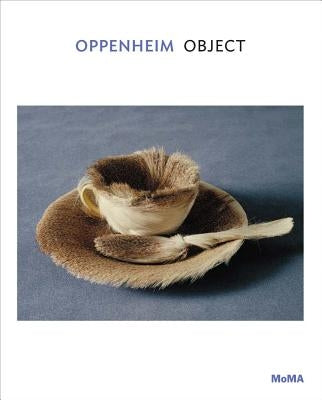 Oppenheim: Object by Oppenheim, Meret