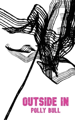 Outside In by Bull, Polly