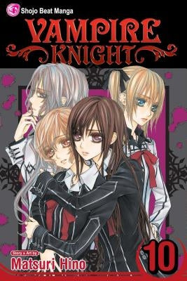 Vampire Knight, Volume 10 by Hino, Matsuri