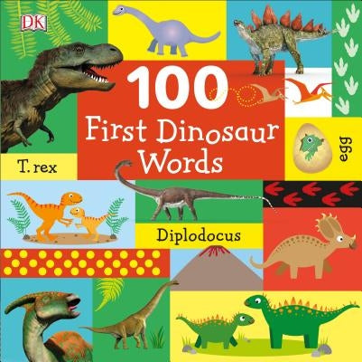 100 First Dinosaur Words by DK