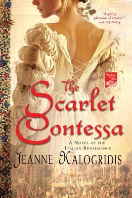 Scarlet Contessa by Kalogridis, Jeanne