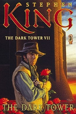 The Dark Tower VII: The Dark Tower by King, Stephen