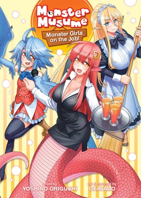 Monster Musume the Novel - Monster Girls on the Job! (Light Novel) by Origuchi, Yoshino