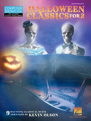 Halloween Classics for Two: 9 Haunting Classical Duets Arranged by Kevin Olson by 