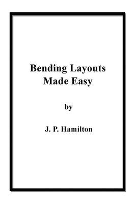 Bending Layouts Made Easy by Hamilton, J. P.