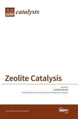 Zeolite Catalysis by Martin, Andreas