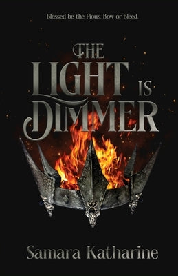 The Light is Dimmer by Katharine, Samara