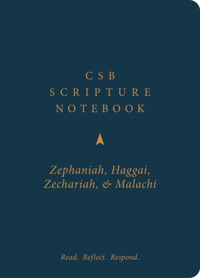 CSB Scripture Notebook, Zephaniah, Haggai, Zechariah, Malachi: Read. Reflect. Respond. by Csb Bibles by Holman