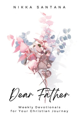 Dear Father by Santana, Nikka