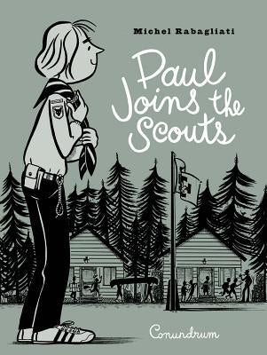 Paul Joins the Scouts by Rabagliati, Michel