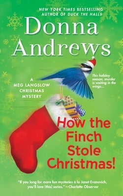 How the Finch Stole Christmas! by Andrews, Donna